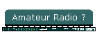 Amateur Radio ?